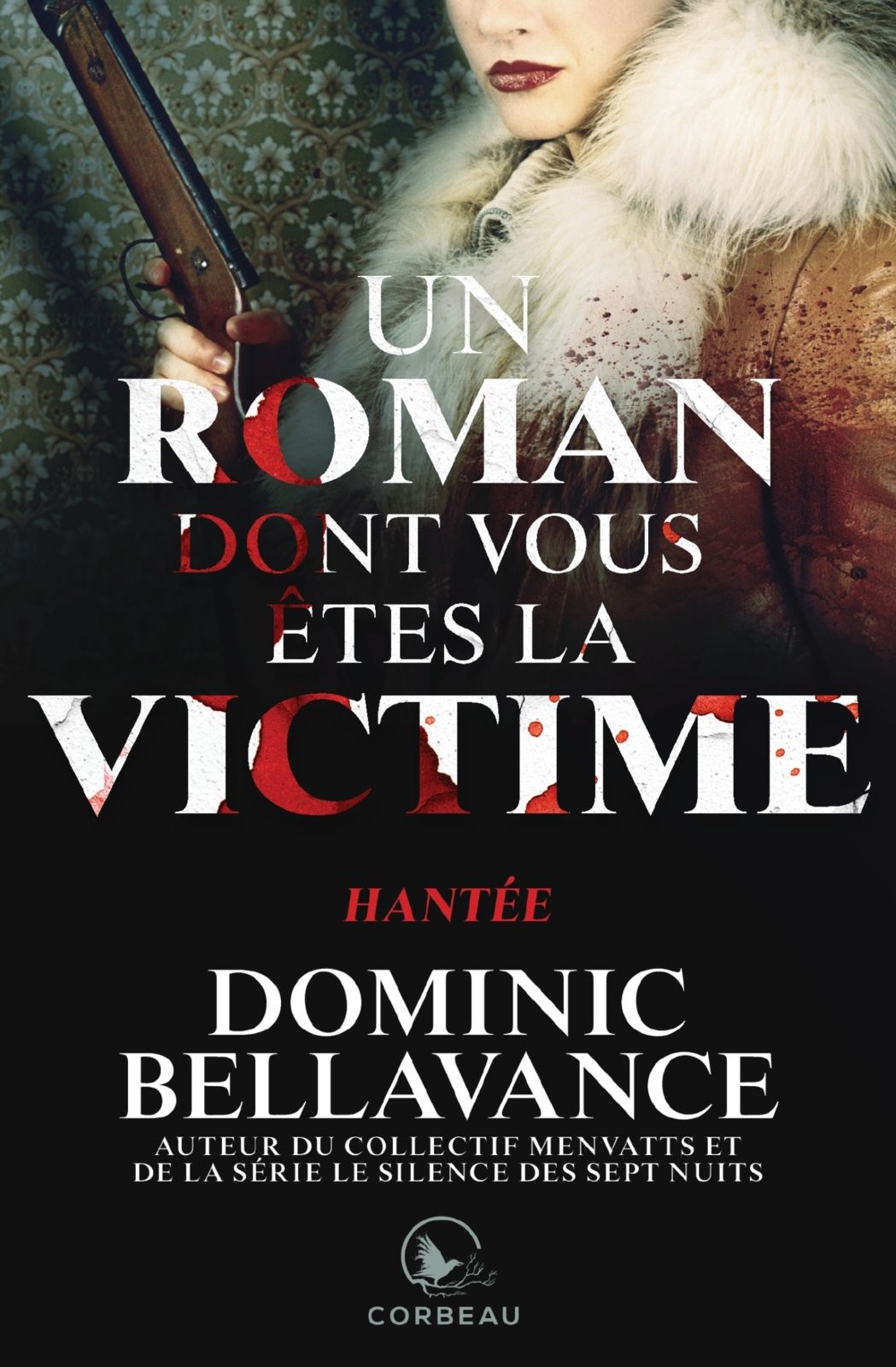 Hantée - dominic bellavance