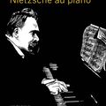 Nietzsche au piano de Frédéric Pajak 