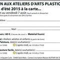 ATELIERS D’ARTS PLASTIQUES été 2015