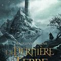 La dernière terre, tome 1 : l'enfant Merehdian de Magali Villeneuve