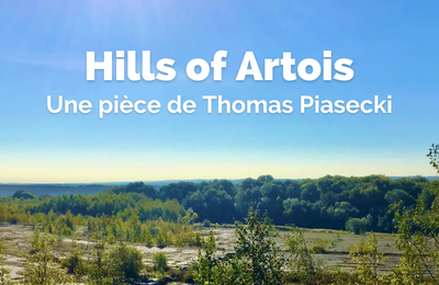 Hills of Artois, par Thomas PIASECKI