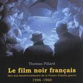 LE FILM NOIR FRANCAIS (1946-1960)