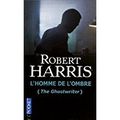 The gost Writer**/ L’homme de l’ombre, Robert Harris (Pocket, 379 p)