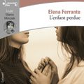 L'enfant perdue (L'amie prodigieuse #4), d'Elena Ferrante