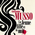 Guillaume MUSSO : La jeune fille et la nuit