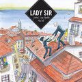 # 202 Lady Sir, journal d'une aventure musicale