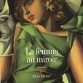"la femme au miroir" Eric-Emmanuel SCHMITT
