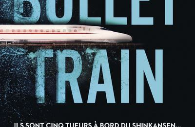  Bullet Train - Isaka Kotaro : avant le film, le livre ! 