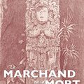 Le marchand de la mort: Polar maya PDF