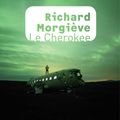 Richard Morgiève - Le Cherokee