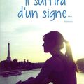 "Il suffira d'un signe" de Céline Rouillé aux Éditions City