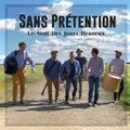 Sans Prétention lance la fête avec On s'en Fout, Tous debout