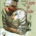 La ligne de fuite, de Christophe Dabitch et Benjamin Flao