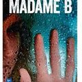 ~ Madame B, Sandrine Destombes