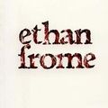 Ethan Frome ; Edith Wharton & Ethan Brand ; Nathaniel Hawthorne