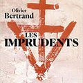 LIVRE : Les Imprudents de Olivier Bertrand - 2019