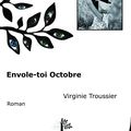 Virginie Troussier - Envole-toi Octobre