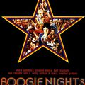 Sexe, Drogue et Disco... Boogie Nights!