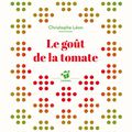 "Le goût de la tomate" de Christophe Léon