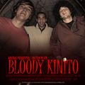 BLOODY KINITO ( Winebag Production - 2009 )