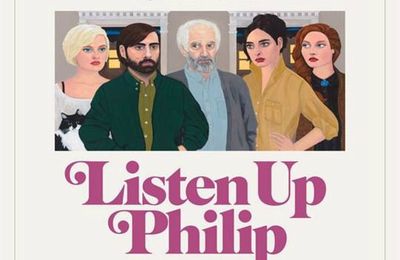 [critique] (7/10) LISTEN UP PHILIP par Matthieu EB.