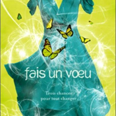 "Fais un voeu" Tome 2 d'Alexandra Bullen