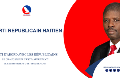 DISCOURS PRONONCÉ PAR Me FRANCISCO RENÉ, PRÉSIDENT DU PARTI RÉPUBLICAIN HAÏTIEN EN DATE DU 30 AOÛT 2020 