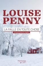 La faille en toute chose de Louise Penny