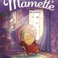 Mamette - Les souvenirs de Mamette