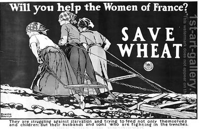 WW1 propaganda : Save Wheat