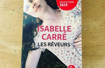 Les rêveurs - Isabelle Carré (2018)