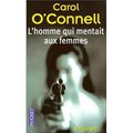 52/ carol o connell et l'homme qui mentait aux femmes