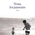 Marie BARRAUD : Nous, les passeurs