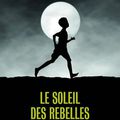 Le soleil des rebelles