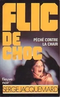 Péché contre la chair - de Serge Jacquemard