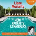 Neuf parfaits étrangers, de Liane Moriarty