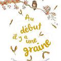 ♥Au début il y a une graine