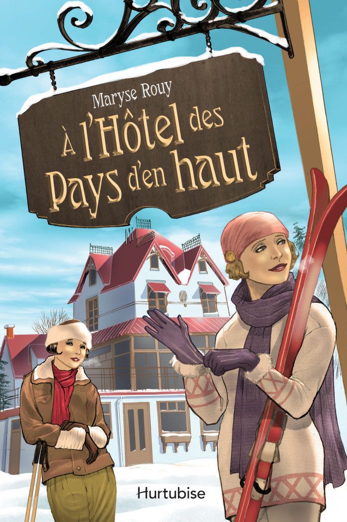 a l'hotel des pays d'en haut - maryse rouy