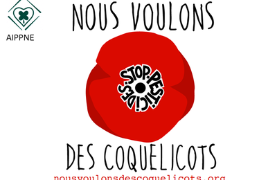 L'AIPPNE soutient  l’ « Appel des Coquelicot » par un rassemblement devant la Mairie de Maincy le 2 Novembre à 18h30