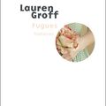 Lauren Groff, Fugues, lu par Bruno