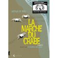 La Marche du crabe, tome 1 : La Condition des crabes de Arthur de Pins