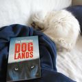 Dog Lands - Tim Willocks
