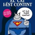 Le Chat est content (en ch'ti) Auteur :  Philippe Geluck 