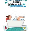 Tout plaquer et aller prendre un bain, les petits bonheurs du quotidien de Mathou 