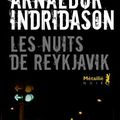 Les nuits de Reykjavik (Commissaire Erlendur Sveinsonn tome 13) ❉❉❉ Arnaldur Indridason