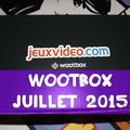 [ Unboxing ] Wootbox de Juillet 2015