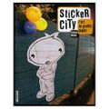 Sticker City : L'art du graffiti papier