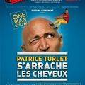 Avignon 2017 : Patrice Turlet s'arrache les cheveux : un spectacle entre stand up et slam ! 