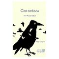 c'est corbeau