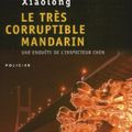 Le Très corruptible mandarin (Red Rats, a Case of Two Cities) - Xiaolong Qiu
